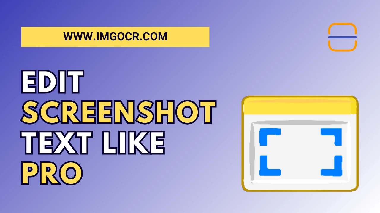 Edit Screenshot Text Online Like a Pro (Best OCR Guide)